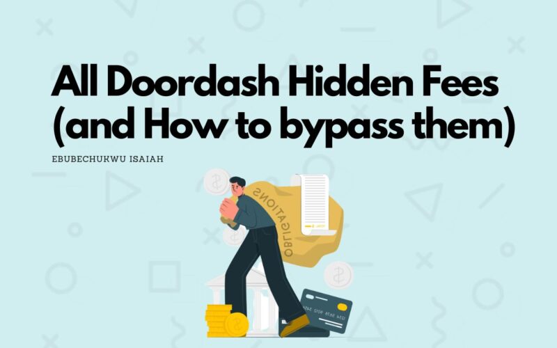 All Doordash Hidden Fees (and How to bypass them)