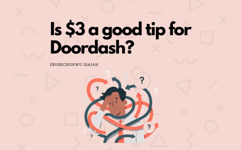 Is $3 a good tip for Doordash? - featured image