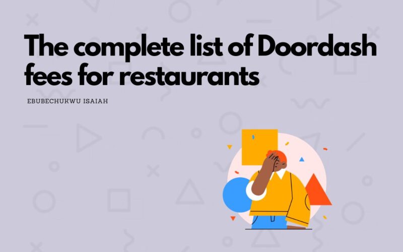 The Complete list of Doordash fees for Restaurants