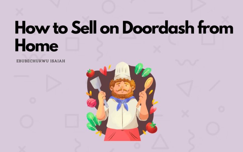 How to Sell on Doordash from Home