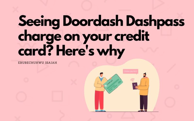 Featured image on doordash dashpass charge on my credit card