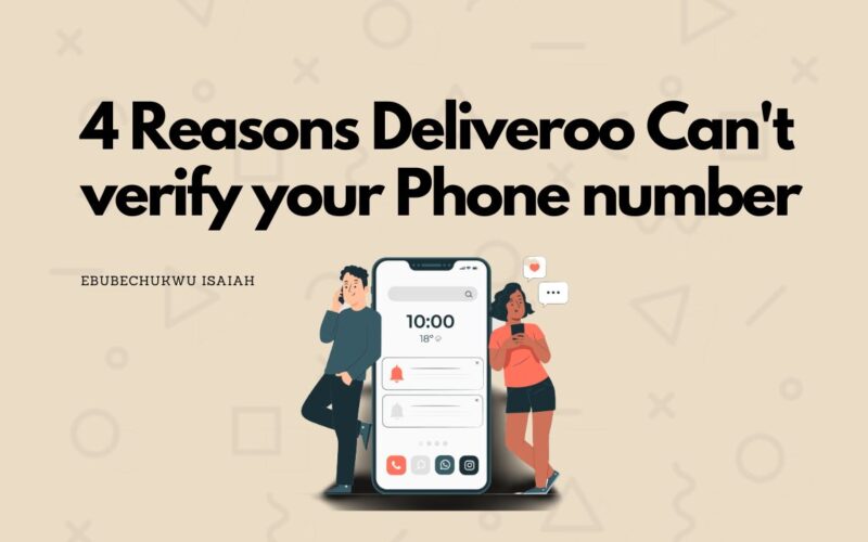 4 Reasons Deliveroo Can't Verify Phone number - Featured Image