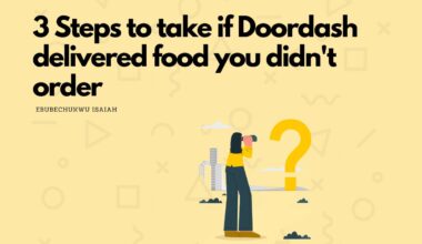 3 Steps if Doordash delivered food you didn't order