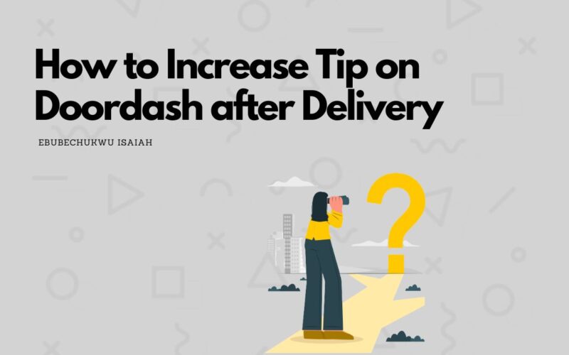 How to Increase Tip on Doordash after Delivery