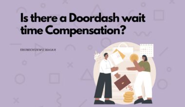 Is there a Doordash wait time Compensation?