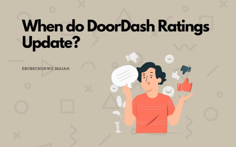 When do DoorDash Ratings Update?