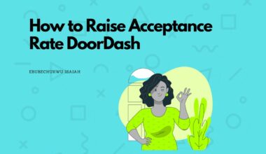 How to Raise Acceptance Rate DoorDash (Problem Solved)