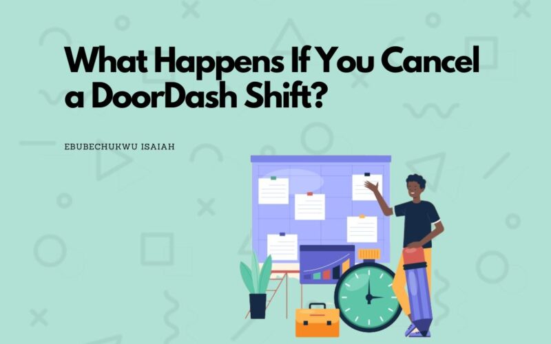 What Happens If You Cancel a DoorDash Shift?