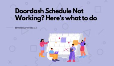 Doordash Schedule Not Working? Here's what to do