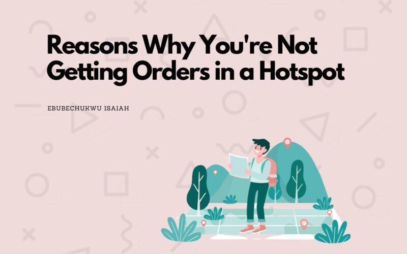 "Why Am I not getting Doordash Orders in a Hotspot?" 3 Reasons