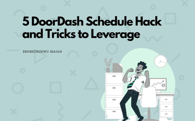 5 DoorDash Schedule Hack and Tricks to Leverage