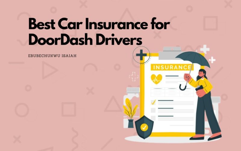 Best Car Insurance for DoorDash Drivers