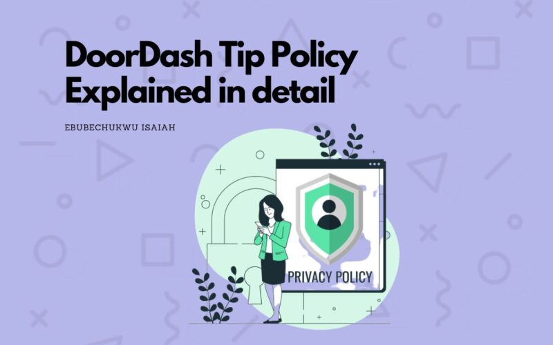 DoorDash Tip Policy Explained in detail