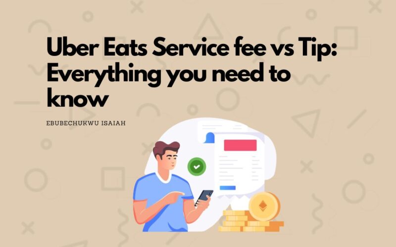 Uber Eats Service Fee vs Tip: Everything you need to know