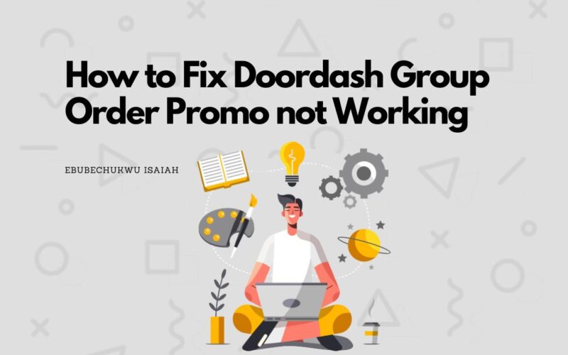 (Finally, fixed) Doordash Group Order Promo not Working